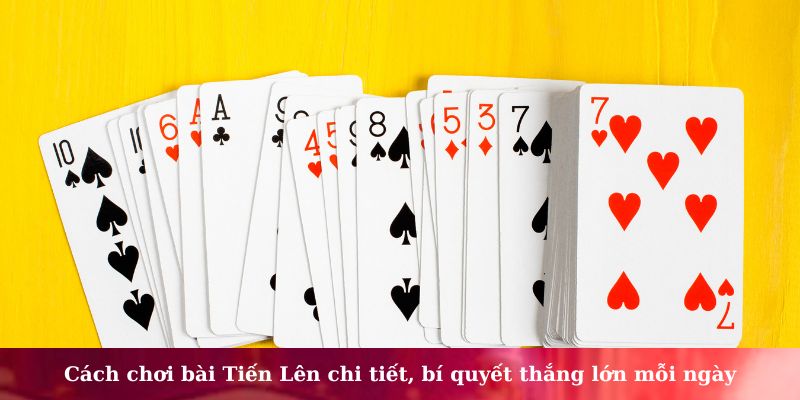 cách chơi bài tiến lên