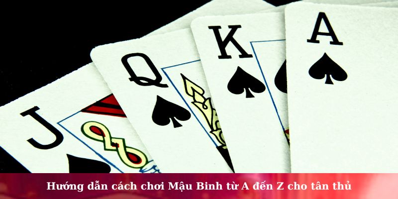cách chơi mậu binh