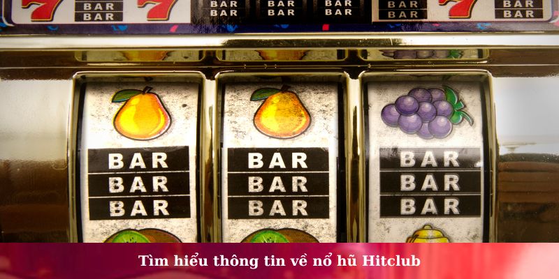 nổ hũ Hitclub